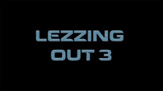 Lezzing Out 3 - Scène1 - 1