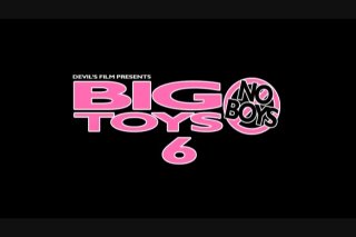 Big Toys No Boys 6 - Scene1 - 1