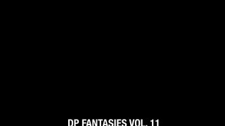 DP Fantasies Vol. 11 - Scena4 - 6