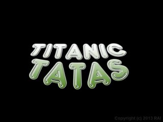 Titanic Tatas - Scène1 - 1