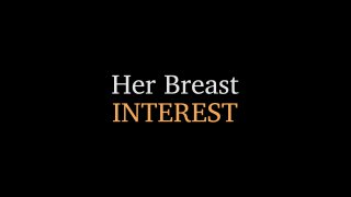 Her Breast Interest - Cena1 - 1