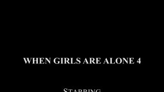 When Girls Are Alone 4 - Szene5 - 6