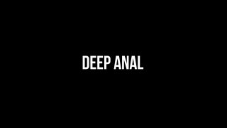 Deep Anal - Scene1 - 1