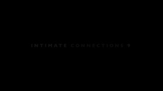 Intimate Connections 9 - Scena1 - 1