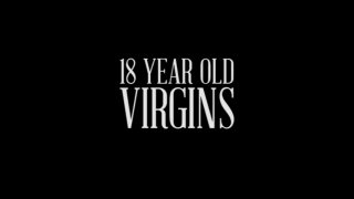 18 Year Old Virgins - Scène1 - 1