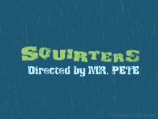 Squirters - Szene1 - 1