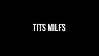 Tits MILFS - Scene1 - 1