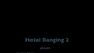 Hotel Banging 2 - Scene5 - 6