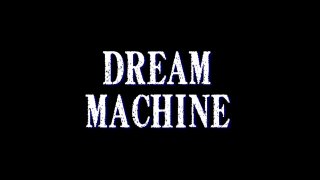 Dream Machine - Scène1 - 1