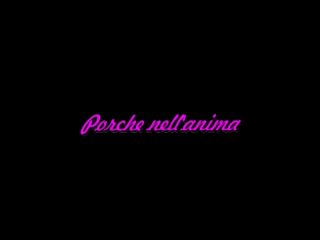 Porche Nell&#39; Anima - Scene1 - 1