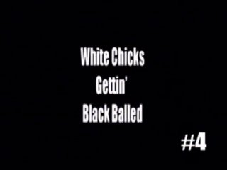 White Chicks Gettin&#39; Black Balled #4 - Escena1 - 1