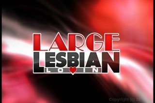 Large Lesbian Lovin - Scène1 - 1