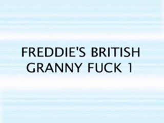 Freddie&#39;s British Granny Fuck #1 - Szene1 - 1