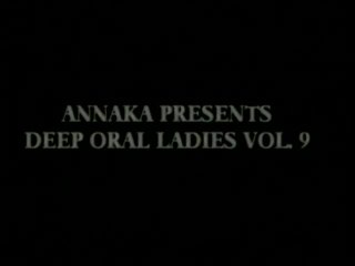 Annaka&#39;s Deep Oral Ladies Volume 9 - Scène1 - 1