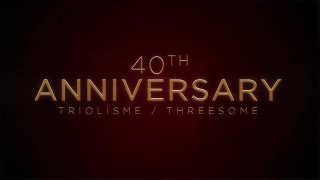 40th Anniversary: Threesome - Scène1 - 1