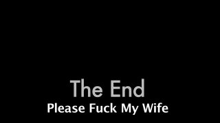 Please Fuck My Wife - Scena4 - 6