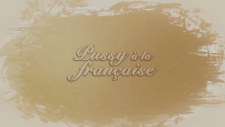 Pussy A La Francaise - Scene5 - 6