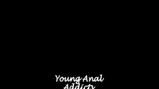 Young Anal Addicts - Szene5 - 6