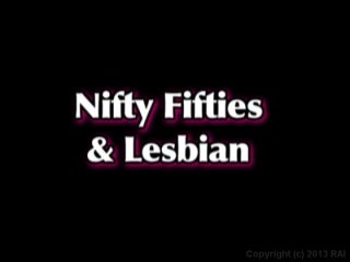 Nifty Fifties &amp; Lesbian - Scene1 - 1