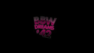 BBW Dreams 42 - Cena1 - 1