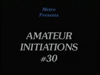 Amateur Initiation #30 - Scene1 - 1