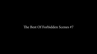 Best of Forbidden Scenes 7, The - Scene1 - 1