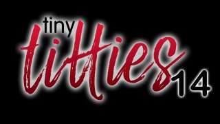 Tiny Titties Vol. 14 - Escena1 - 1