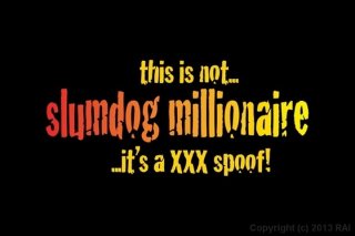 This Is Not... Slumdog Millionaire... It&#39;s A XXX Spoof! - Scene1 - 1