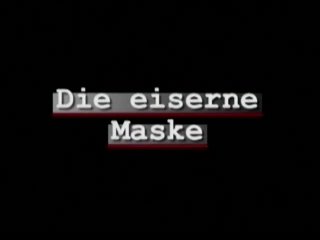 Die Eiserne Maske (The Iron Mask) - Szene1 - 1