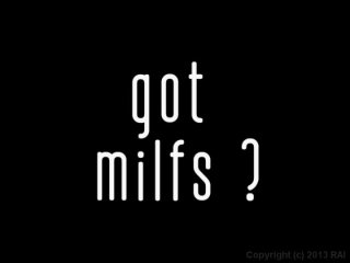 Got Milfs - Scene1 - 1