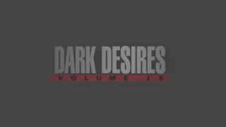 Dark Desires Vol. 15 - Scène1 - 1