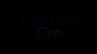 Girls Only Gym - Scene1 - 1