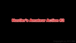 Hustler&#39;s Amateur Action 2 - Escena1 - 1