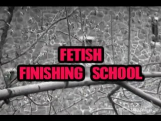 Fetish Finishing School - Scene1 - 1