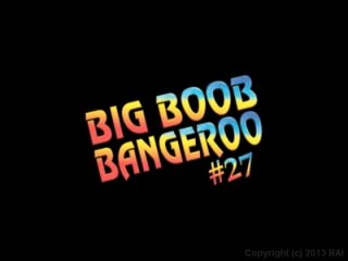 Big Boob Bangaroo 27 - Scene1 - 1