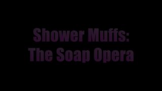 Shower Muffs: The Soap Opera - Szene1 - 1