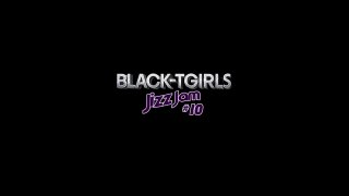 Black-TGirls Jizz Jam #10 - Scena1 - 1