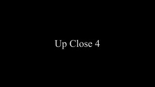 Up Close 4 - Scene1 - 1