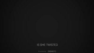 Is She Twisted - Scene5 - 6