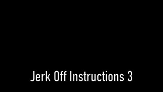 Jerk Off Instructions 3 - Cena15 - 6