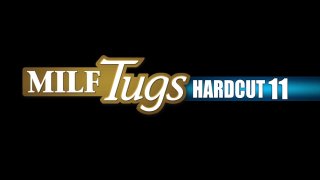 MILF Tugs Hardcut 11 - Escena1 - 1