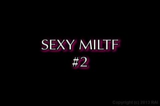 Sexy MILTF #2 - Scène1 - 1