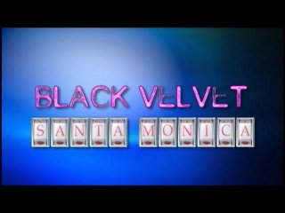 Black Velvet: Santa Monica - Scène1 - 1