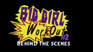 Big Girl Workout 2 - Szene6 - 1