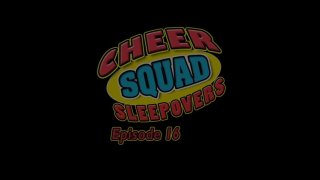 Cheer Squad Sleepovers Episode 16 - Cena1 - 1