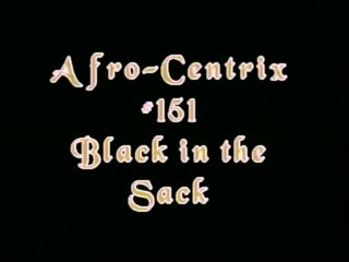 Afro Centrix Volume 151 - Black In The Sack - Scene1 - 1