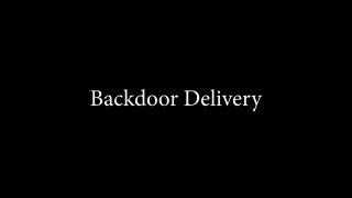 Backdoor Delivery - Scena1 - 1