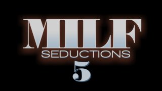 MILF Seductions 5 - Scène1 - 1