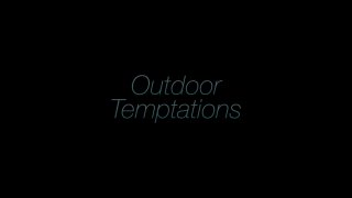 Outdoor Temptations - Scène1 - 1