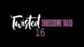Twisted Threesome Tales 16 - Scena1 - 1